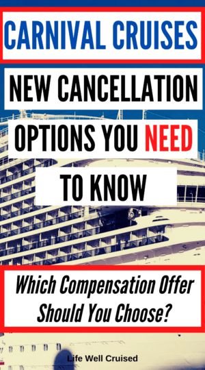 Carnival Cruise Line Cancellation Compensation Options The Benefits