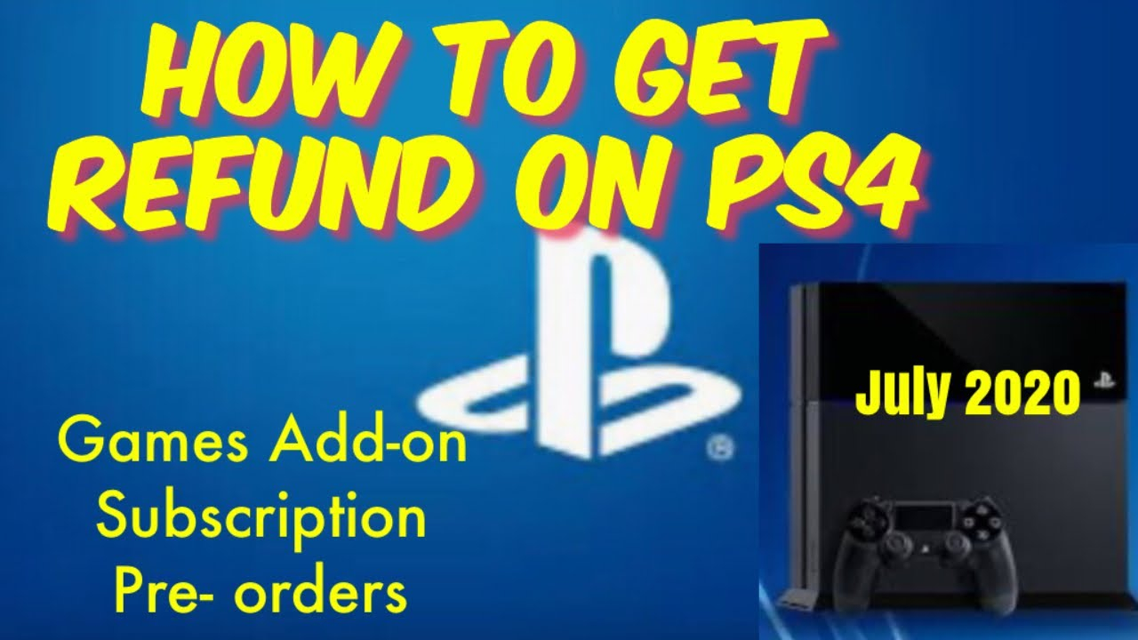 How To Get Refund On PS4 YouTube