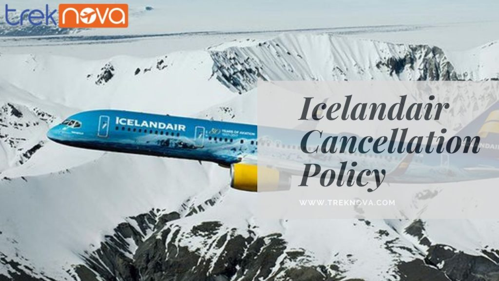 Icelandair Cancellation Refund Policy Updated Guide 2021