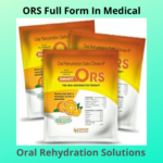 ORS Full Form In Medical Full Forms Full Form Of A To Z Full Forms